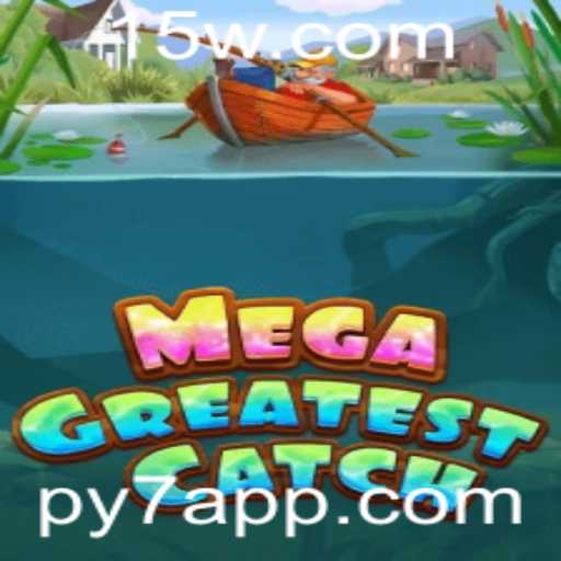Descubra o Fascinante Mundo de MegaGreatestCatch: Um Guia Completo