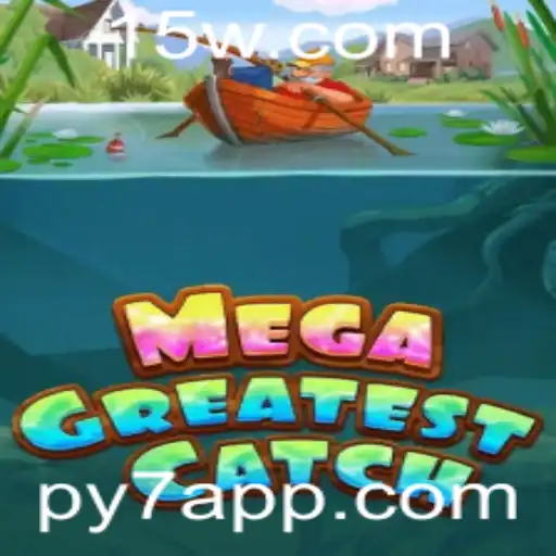 Descubra o Fascinante Mundo de MegaGreatestCatch: Um Guia Completo